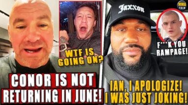 WTF?! Dana White SHUTS DOWN Conor McGregor's June RETURN! Rampage APOLOGIZES to Ian Garry! Lee-Conor