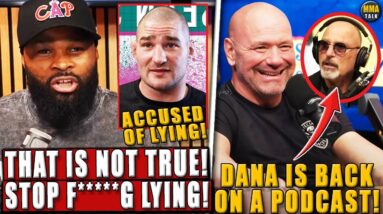 Tyron Woodley ACCUSES Sean Strickland of LYING! Dana White IS BACK on a podcast! Pereira-Polyana