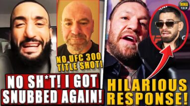 Belal Muhammad RESPONDS to Dana White's UFC 300 snub! Conor gives HILARIOUS response to Ilia Topuria