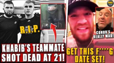 Khabib's Teammate SH0T DEAD in Dagestan, Conor VENTS FRUSTRATION at UFC return delay! Colby-injury