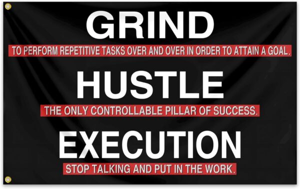 Grind Hustle Execution Flag 3x5 Ft Motivational Fitness Inspirational Flags for Home Gym Wall Decor and College Dorm Room Bedroom Office Banner Poster Decor