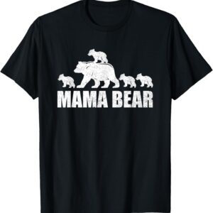 Mama Bear 4 Cubs Shirt Mama Bear TShirt Mom 4 Kid T-Shirt