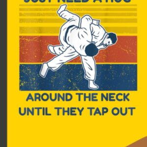 Some People Need A Hug BJJ MMA Jujitsu Notebook: Brazilian Jiu jitsu Notebook for Journaling & Training Notes. Jiu jitsu Gifts