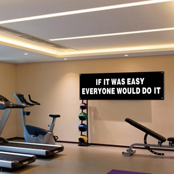 Inspirational "If It Was Easy" Gym Flag | 72x24" Motivational Banner - Image 4