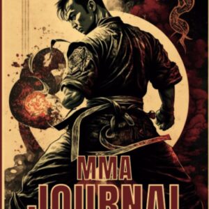 MMA Journal: Journaling for martial artists, fighters, and even MMA fans
