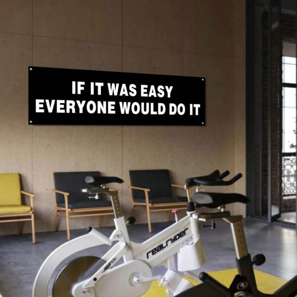 Inspirational "If It Was Easy" Gym Flag | 72x24" Motivational Banner - Image 5