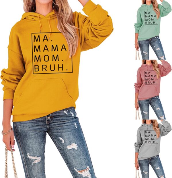 Funny Mom Bruh Hoodie | Cozy Women's Pullover Sweatshirt Gift | MA Mama Mommy - Image 3