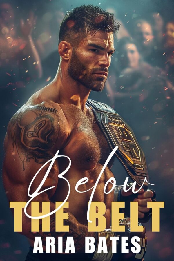 Below the Belt: A Billionaire MMA Off Limits Romance