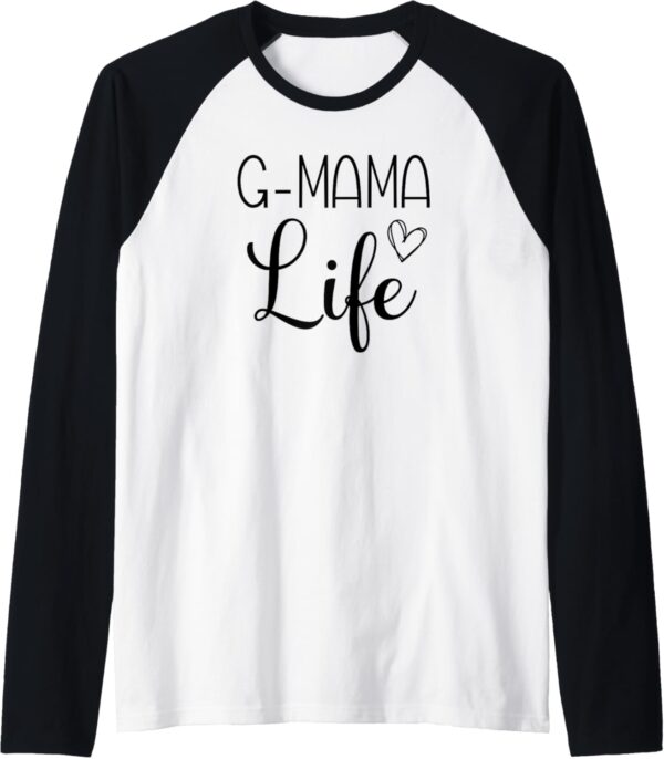 G-Mama Life Grandmother Grandma Grandparent Family Titles Raglan Baseball Tee