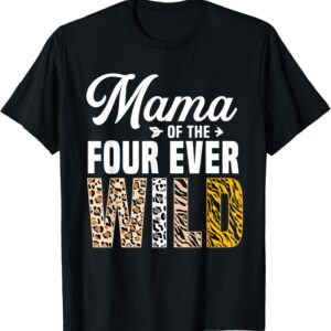 Mama of the Ms. Four Ever Wild Jungle Theme 4th Birthday T-Shirt